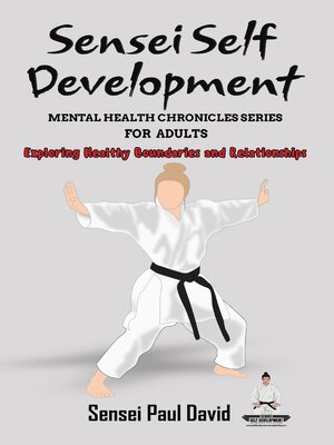cover image of Sensei Self Development Mental Health Chronicles Series